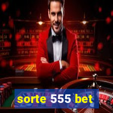 sorte 555 bet